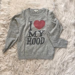 “I ❤️ my hood” sweater